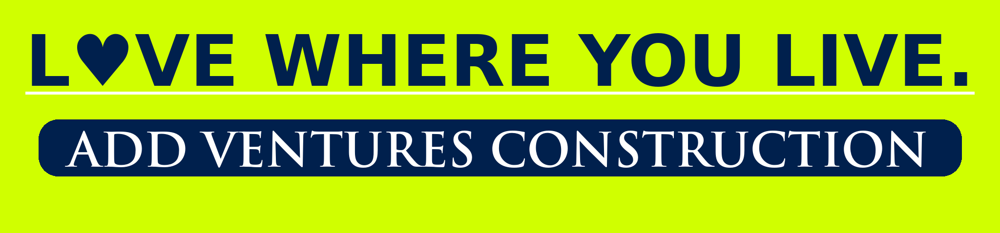 Love Where You Live - Add Ventures